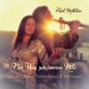 Heart Meditation – Der Weg zur inneren Mitte